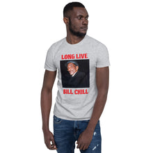 Charger l'image dans la galerie, Bill Chill Short-Sleeve Unisex T-Shirt