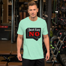 Charger l'image dans la galerie, Just Say No T-Shirt
