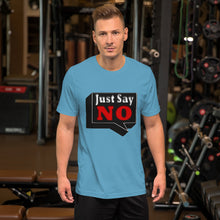 Charger l'image dans la galerie, Just Say No T-Shirt