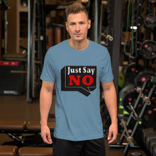 Charger l'image dans la galerie, Just Say No T-Shirt